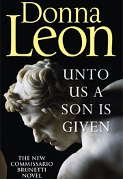 Unto Us a Son Is Given (Donna Leon)