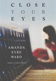 Close Your Eyes (Amanda Eyre Ward)