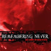 Remembering Never - She Looks So Good in Red