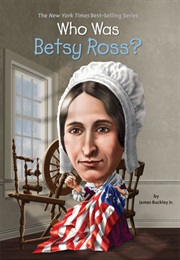Who Was Betsy Ross? (James Buckley Jr.)
