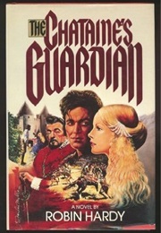 The Chataine's Guardian (Robin Hardy)