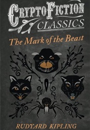 The Mark of the Beast (Rudyard Kipling)