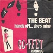 Hands off She's Mine - The Beat