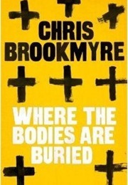 Where the Bodies Are Buried (Christopher Brookmyre)