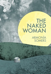 The Naked Woman (Armonía Somers)
