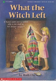 What the Witch Left (Ruth Chew)