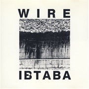 Wire - It's Beginning to and Back Again