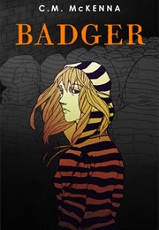 Badger (C.M. McKenna)