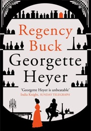 Regency Buck (Georgette Heyer)
