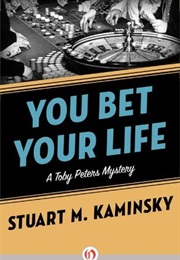 You Bet Your Life (Stuart Kaminsky)
