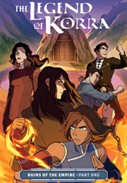 The Legend of Korra: Ruins of the Empire, Part One (Michael Dante Dimartino, Vivian Ng, Michelle Wong)