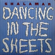 Dancing in the Sheets - Shalamar