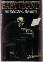 Baby Grand (Joseph E Keene & William W. Johnstone)