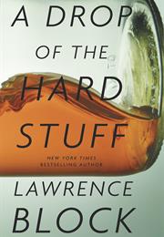 A Drop of the Hard Stuff