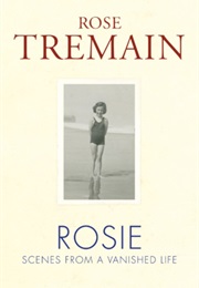 Rosie (Rose Tremain)