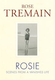 Rosie (Rose Tremain)