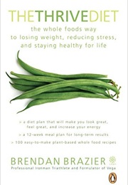 The Thrive Diet (Brendan Brazier)