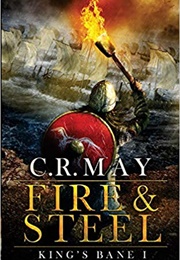 Fire and Steel (C.R. May)