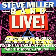 Steve Miller Band - Live!