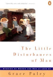 The Little Disturbances of Man (Grace Paley)