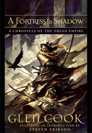 A Fortress in Shadow (Glen Cook)