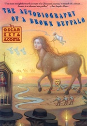 Autobiography of a Brown Buffalo (Oscar Zeta Acosta)