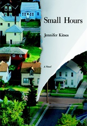 Small Hours (Jennifer Kitses)