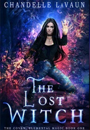 The Lost Witch (Chandelle Lavaun)