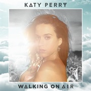 Walking on Air - Katy Perry