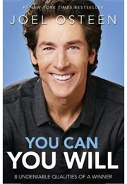 You Can, You Will: 8 Undeniable Qualities of a Winner (Joel Osteen)