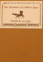 The Adventure of Cobbler's Rune (Ursula K. Le Guin)