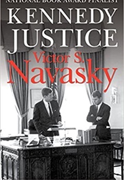 Kennedy Justice (Victor S. Navasky)