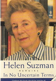 In No Uncertain Terms (Helen Suzman)