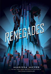 Renegades (Marissa Meyer)