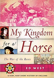 My Kingdom for a Horse (Ed West)