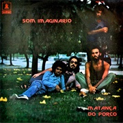 Som Imaginário - A Matança Do Porco