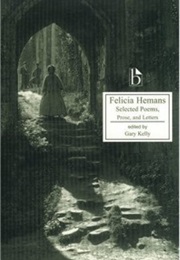 Selected Poems, Prose, and Letters (Felicia Hemans)