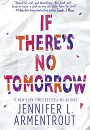 If There's No Tomorrow (Jennifer L. Armentrout)