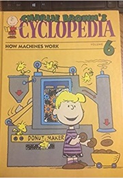 Charlie Brown's 'Cyclopedia 6:  How Machines Work (Funk and Wagnalls)