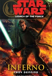 Legacy of the Force: Inferno (Troy Denning)