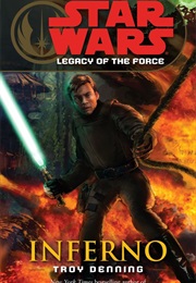 Legacy of the Force: Inferno (Troy Denning)