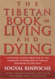 The Tibetan Book of Living &amp; Dying (Sogyal Rinpoche)