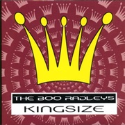 Boo Radleys, The: Kingsize