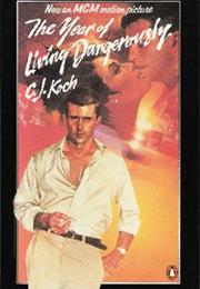 The Year of Living Dangerously