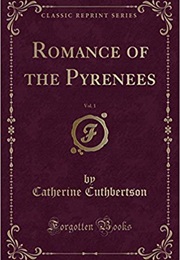 The Romance of the Pyrenees (Catherine Cuthbertson)