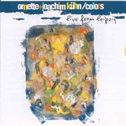 Ornette + Joachim Kühn ‎– Colors: Live From Leipzig