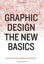 Graphic Design: The New Basics (Ellen Lupton)