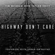 Highway Don't Care- Tim McGraw