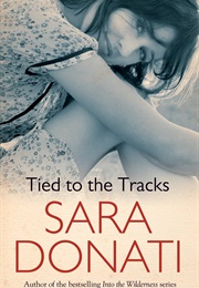 Ties to the Tracks (Sara Donati)