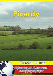 Picardy Travel Guide (Pierre Lombardy)